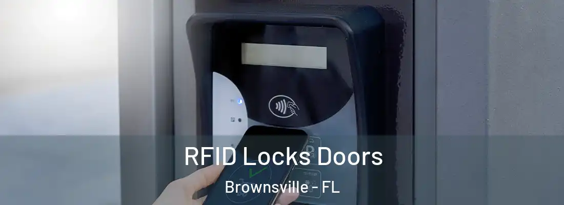 RFID Locks Doors Brownsville - FL